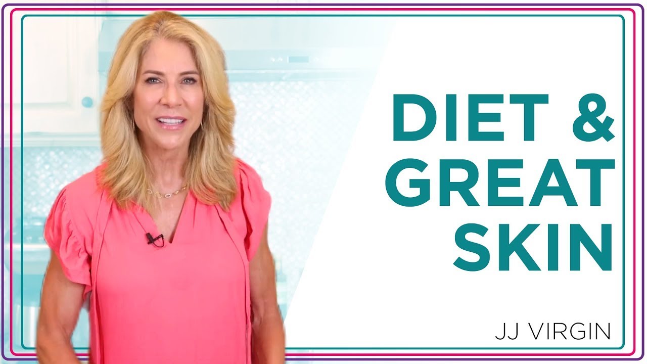 For GREAT Skin - Here's What To Eat, When & Why! | Health, Diet & Weight Loss | JJ Virgin