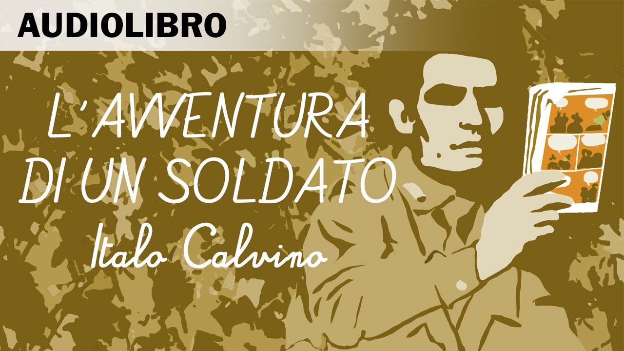 L'avventura di un soldato di Italo Calvino - Audiolibro in italiano
