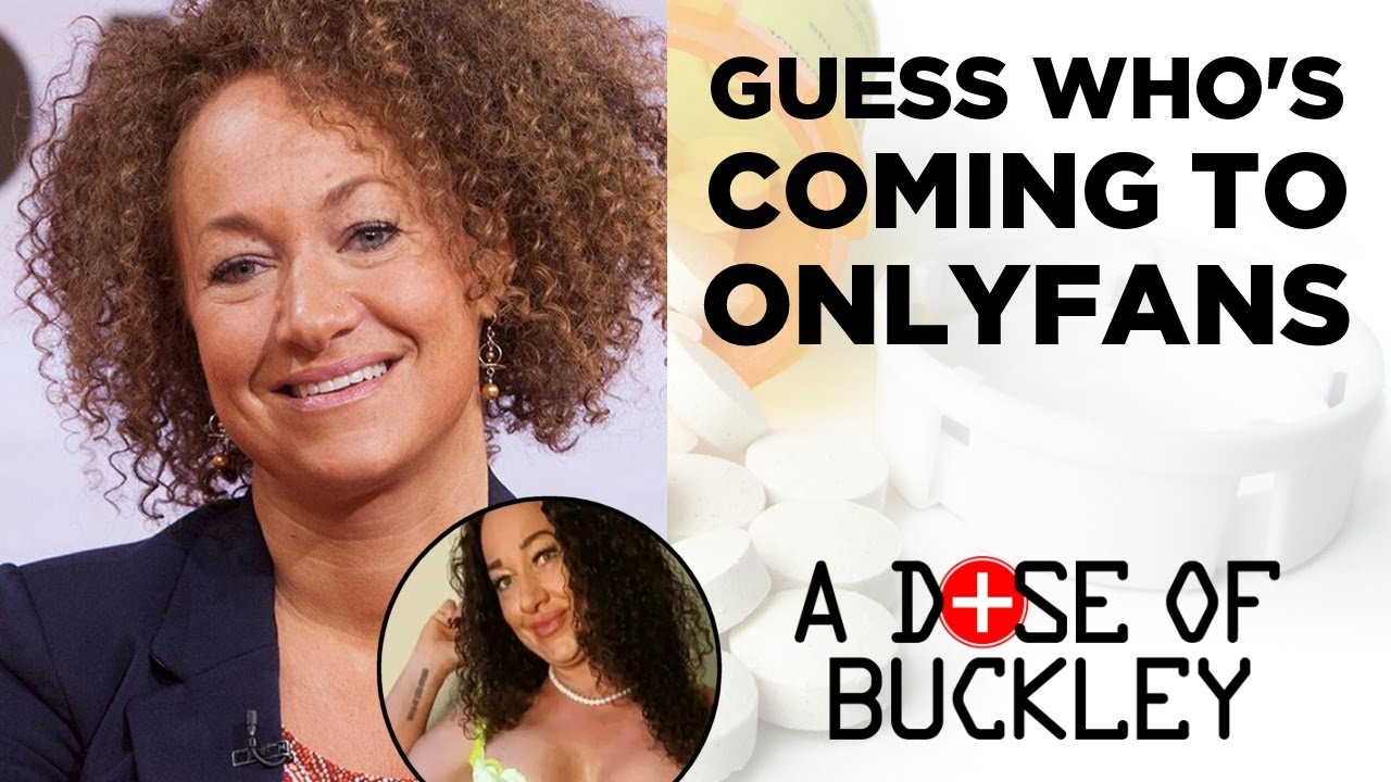 Rachel Dolezal Shows-All - A Dose of Buckley