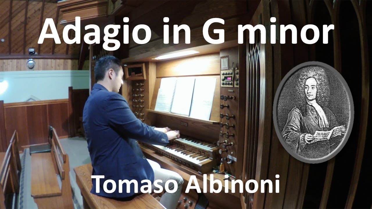 Adagio in G minor (Organ) - Tomaso Albinoni