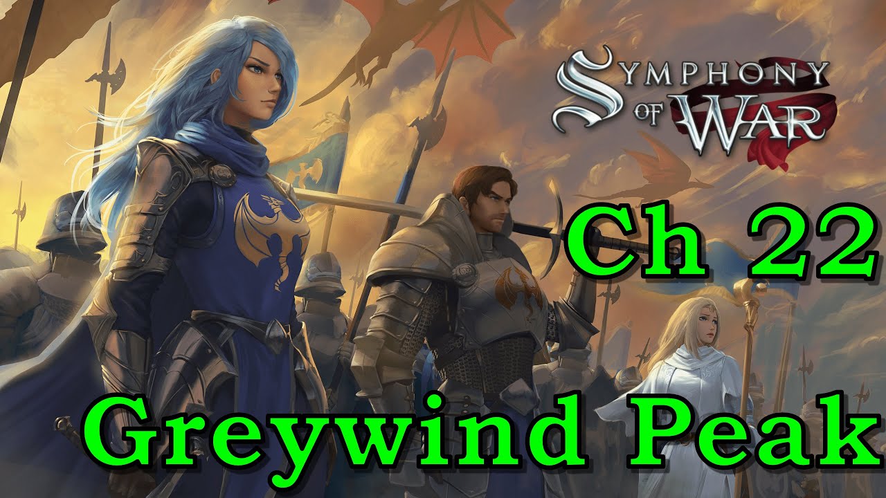 Let's Play Symphony of War: The Nephilim Saga Ch 22 "Greywind Peak" (Warlord & PermaDeath)