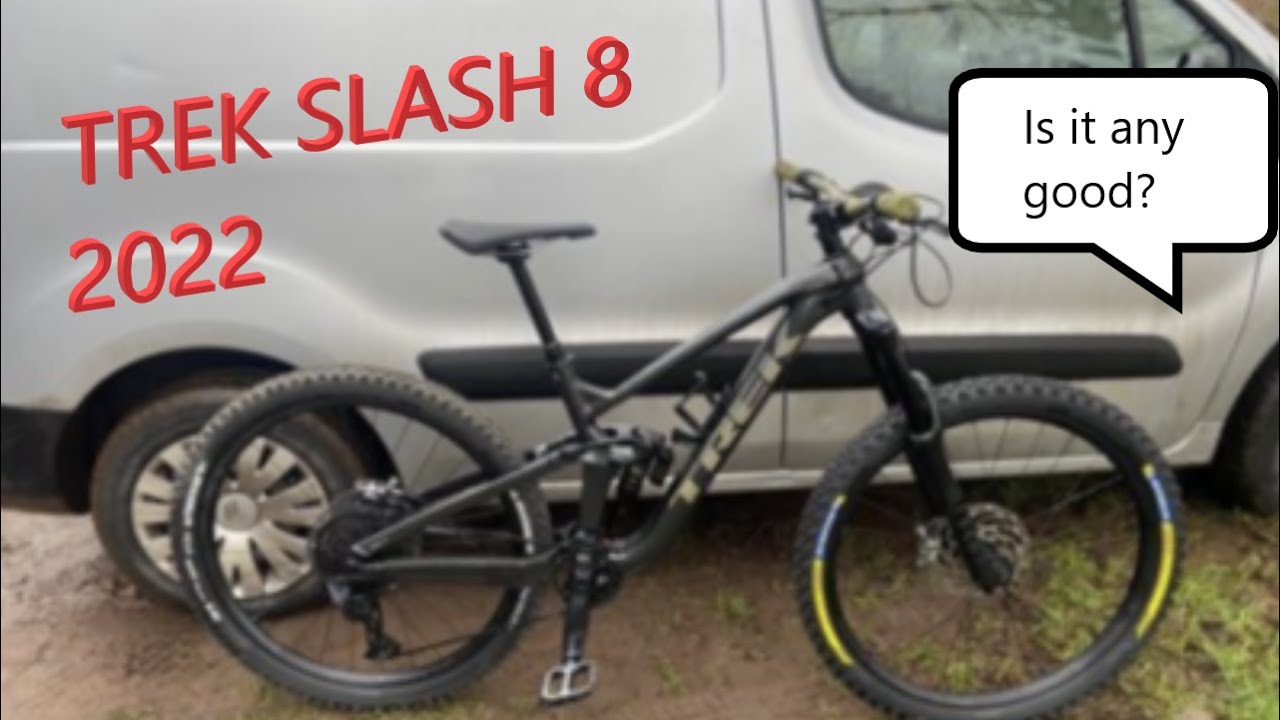 Trek slash 8 2022 - bike check - modifications - first thoughts review and mtbing riding footage