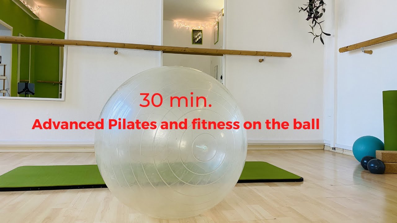 Advanced Pilates and fitness on the ball