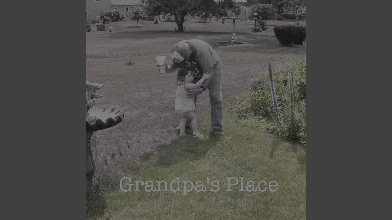 Grandpa's Place