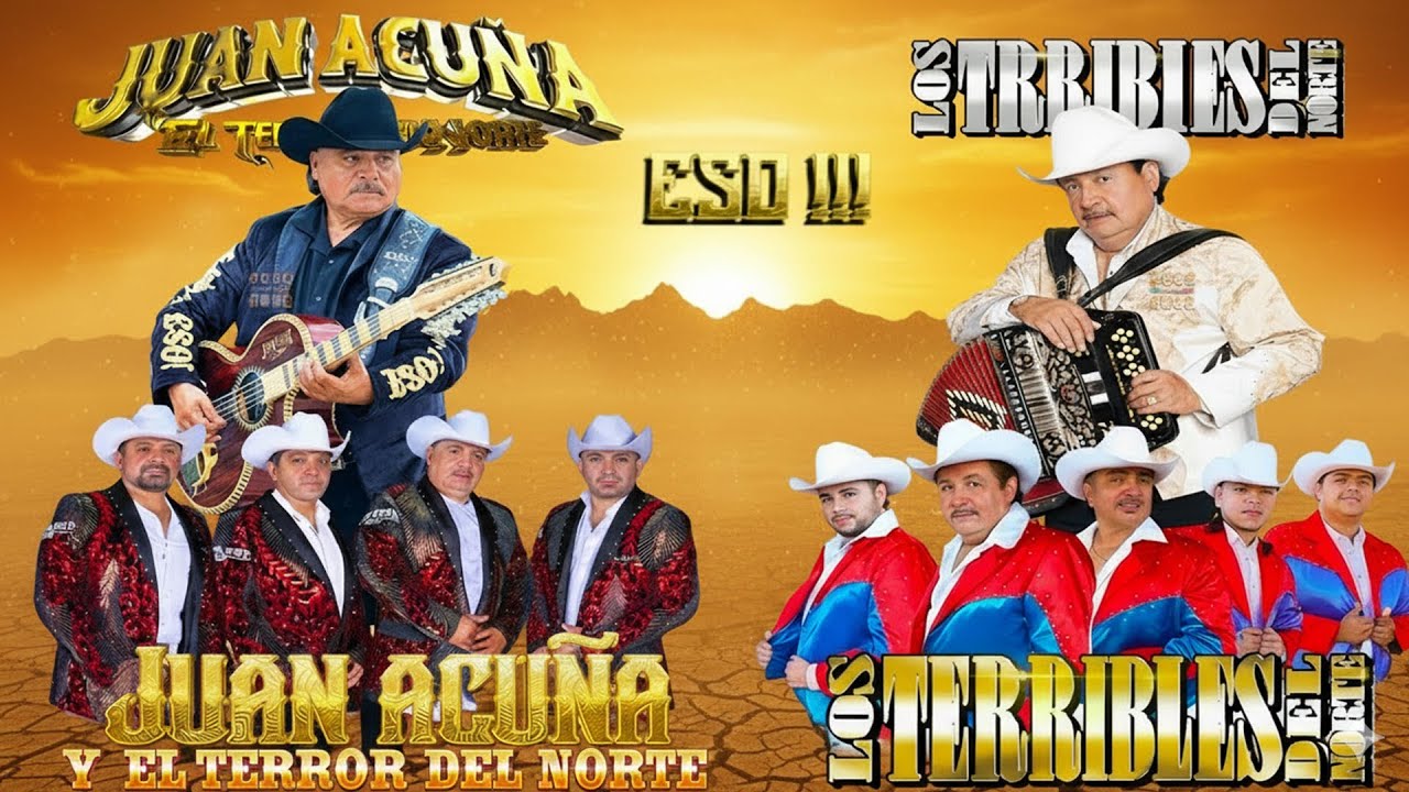 Juan Acuña y El Terror Del Norte vs Los Terribles Del Norte 🔥 Corridos Norteños Mix Éxitos