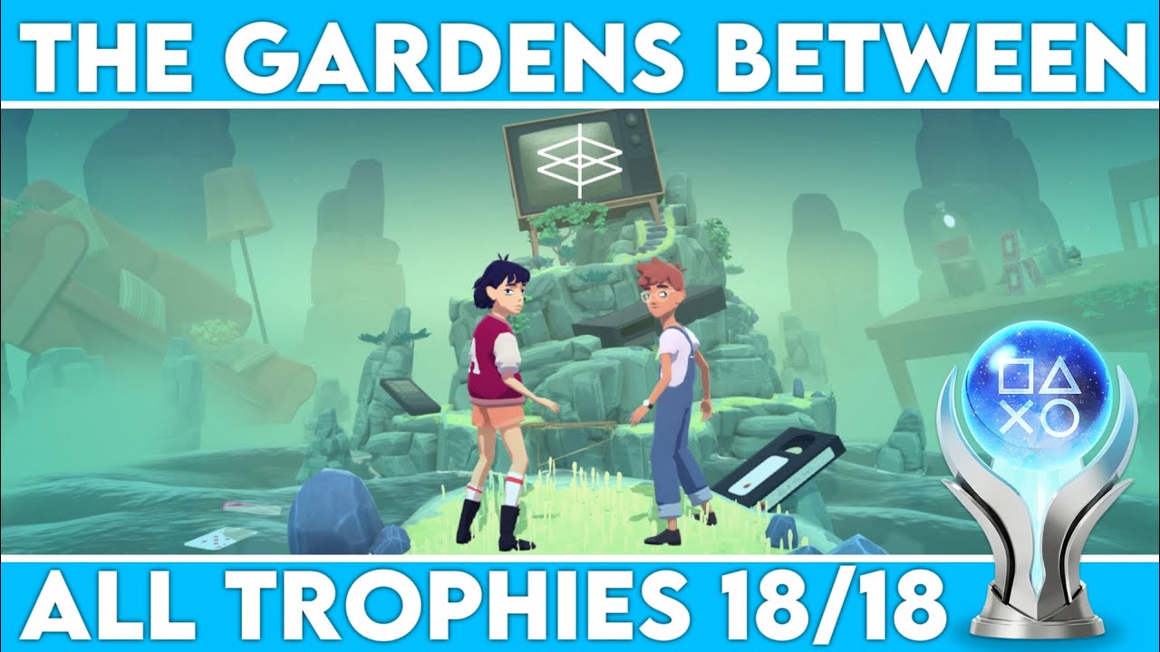 The Gardens Between - Platinum Trophy Guide (All 18 Trophies)