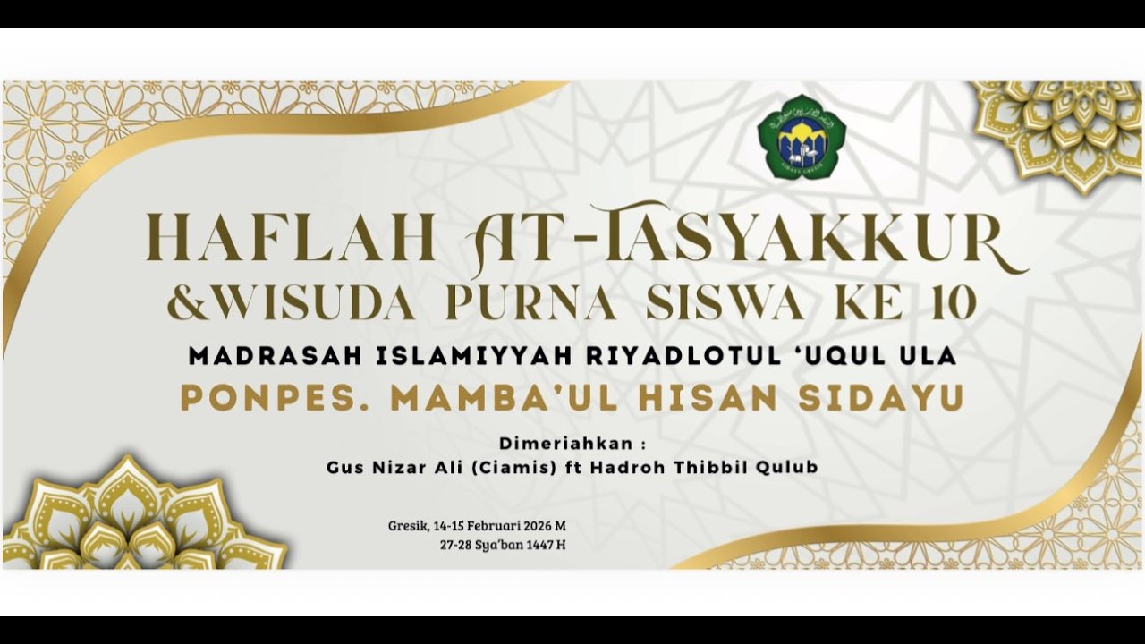 🔴 LIVE HAFLAH AT TASYAKKUR & WISUDAH PURNA SISWA KE -10 MI RIYADLOTUL 'UQUL ULA PONPES MAMBAUL HISAN