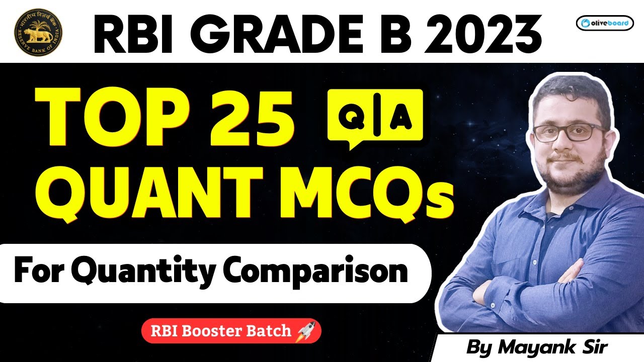 TOP 25 Questions on Quantity Comparison for RBI Grade B 2023 I RBI Grade B Quant Class By Mayank Sir