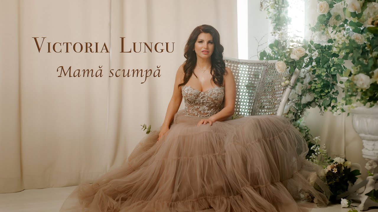 Mamă scumpă- Victoria Lungu