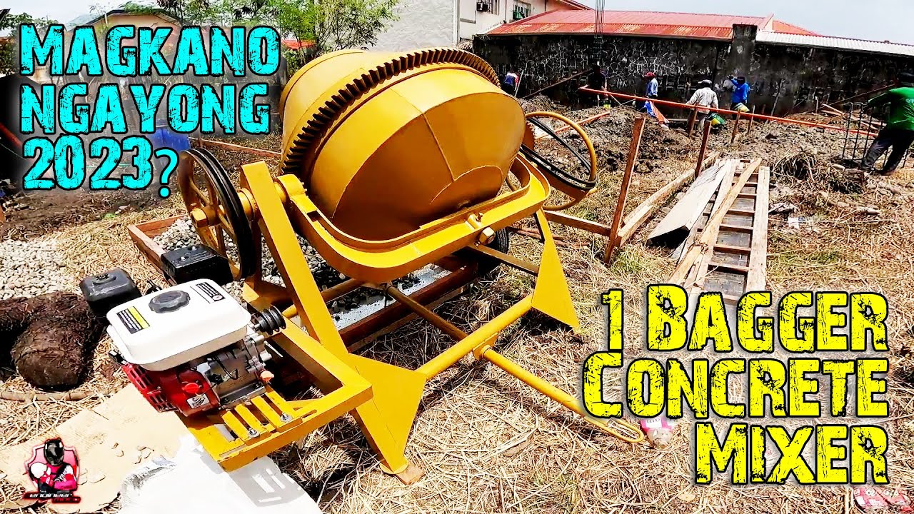 MAGKANO ANG 1 BAGGER CONCRETE MIXER | 2023 | ENGINEER MOTO | VLOG 056