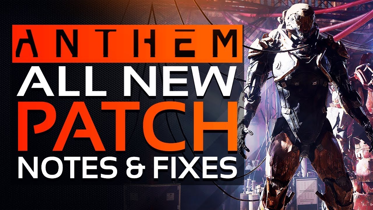 Anthem | Bioware Reponds to LVL 1 Weapon Bug, BIG PATCH NOTES Details & Hundreds of Changes Coming