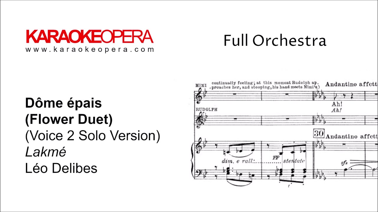 Karaoke Opera: Lakmé flower Duet - Dôme épais (Delibes) Version with Soprano 2 only
