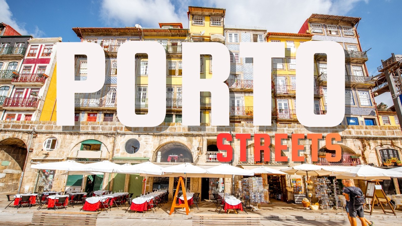 Street Scenes in Portugal's Most Romantic City - Porto