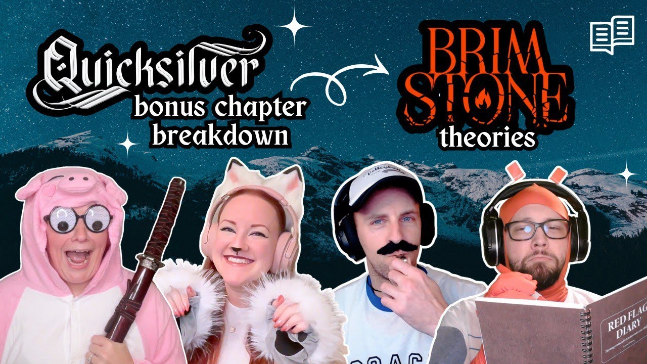 Brimstone Theories & Quicksilver Bonus Chapter Breakdown | Between Pages & Friends Podcast