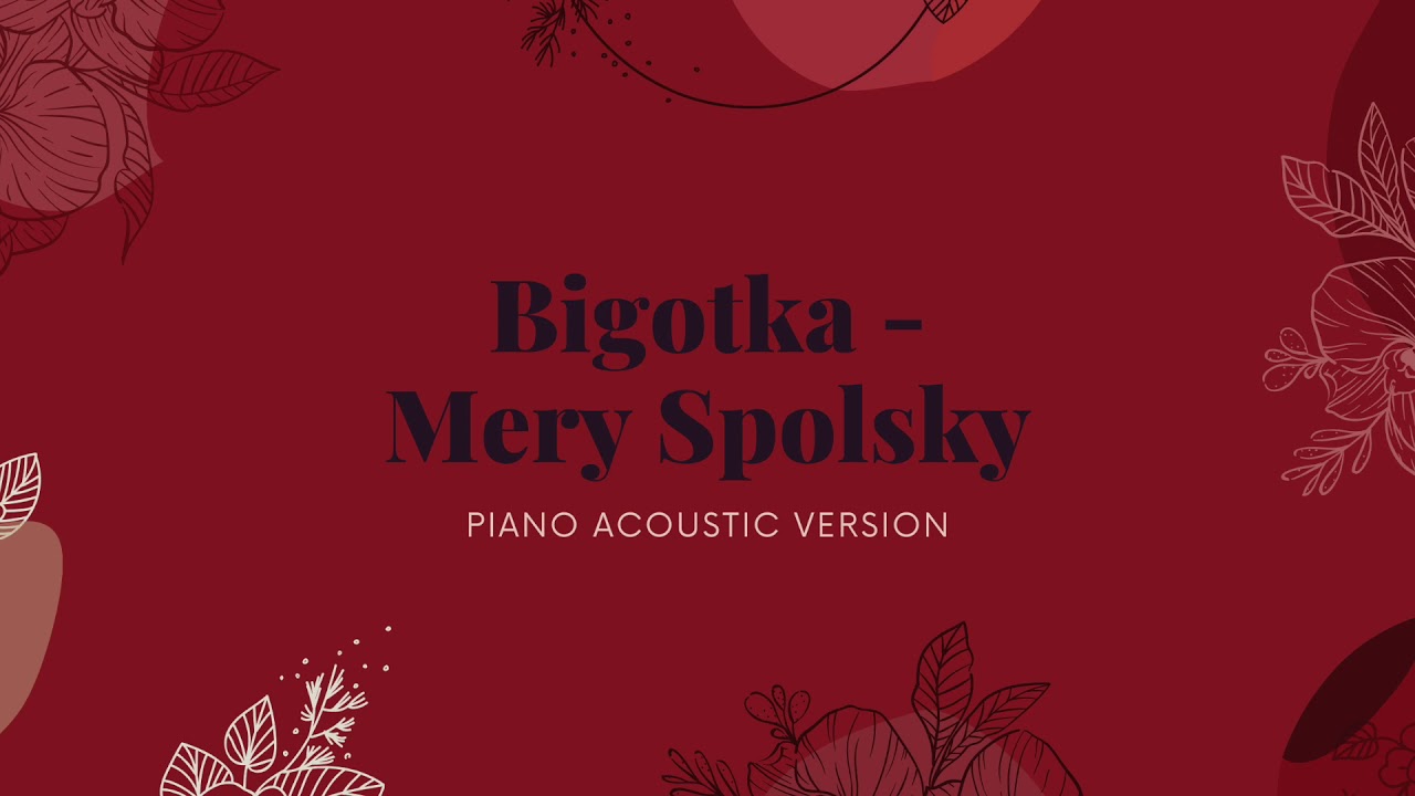 Mery Spolsky - Bigotka Podkład Karaoke Piano Instrumental (acoustic cover)