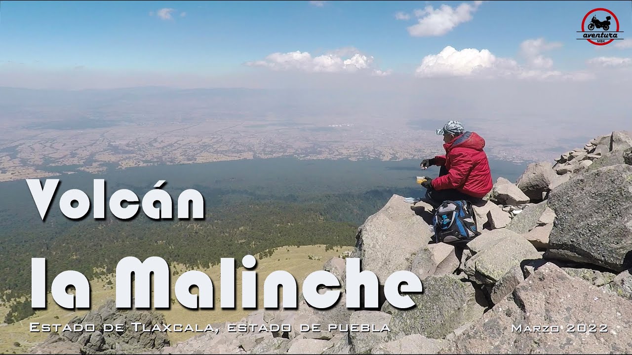 Volcán la Malinche - Edo Tlaxcala y Puebla