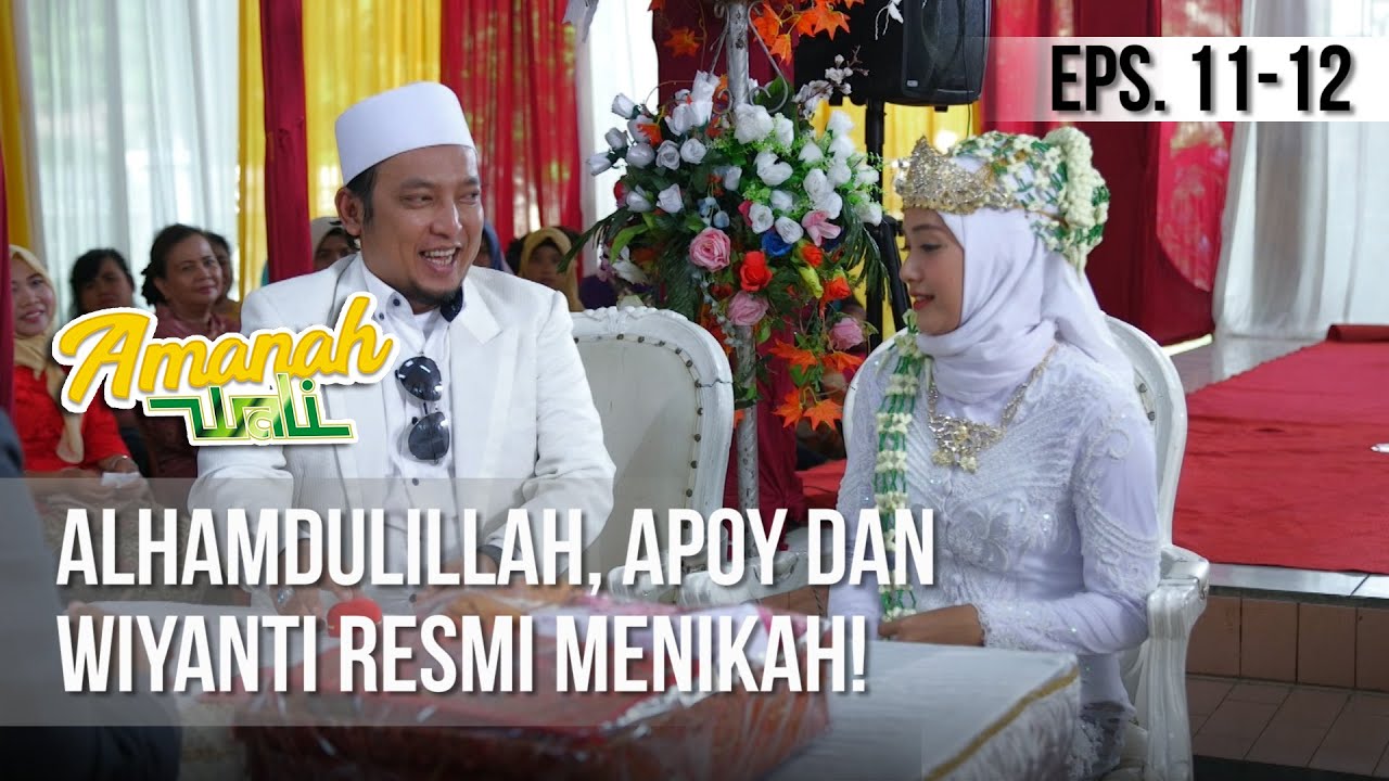 AMANAH WALI 3 - Alhamdulillah, Apoy Dan Wiyanti Resmi Menikah! [13 Mei 2019]