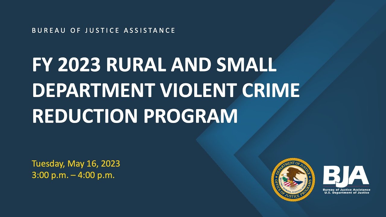 FY 2023 Rural and Small Department Violent Crime Reduction Program