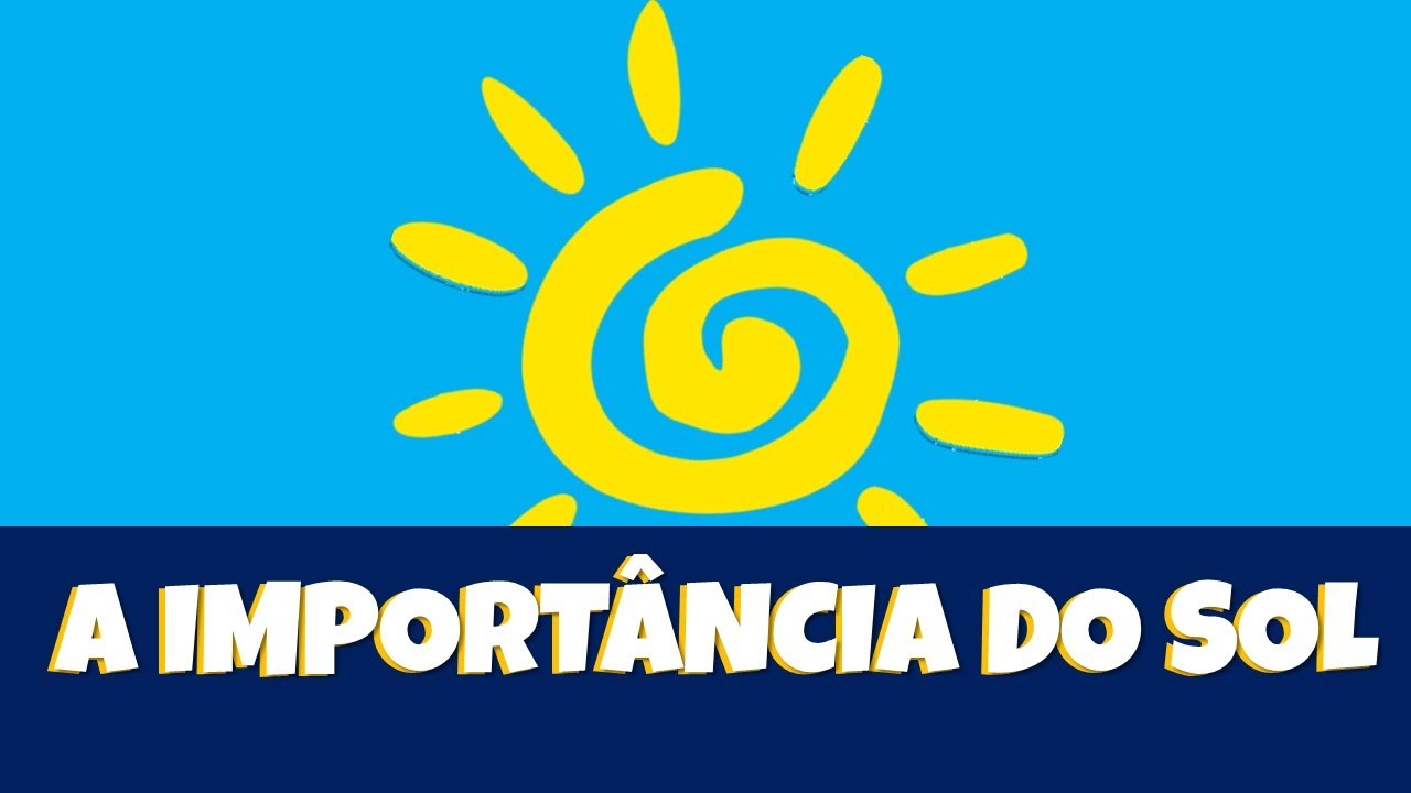 A import&acirc;ncia do Sol - Ci&ecirc;ncias - Bncc EF02CI05 | V&iacute;deo educativo