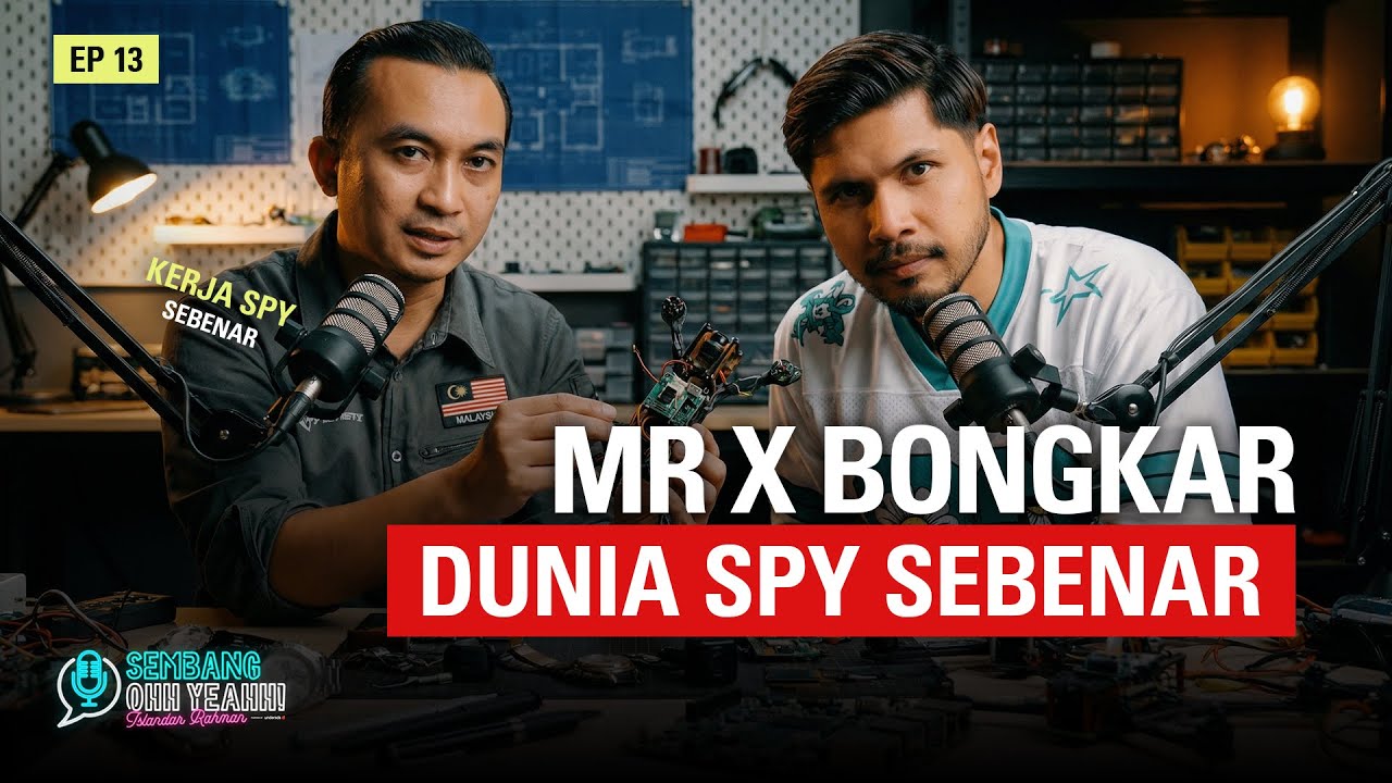 EPS 13 : MR X – “James Bond Malaysia” Bongkar Dunia Spy Sebenar | SembangOhhYeahh