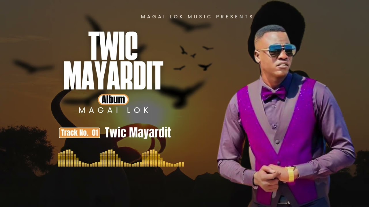Magai Lok - Twic Mayardit (official audio)