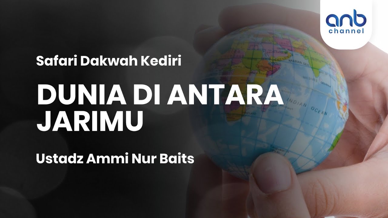 Dunia di Antara Jarimu | Ustadz Ammi Nur Baits