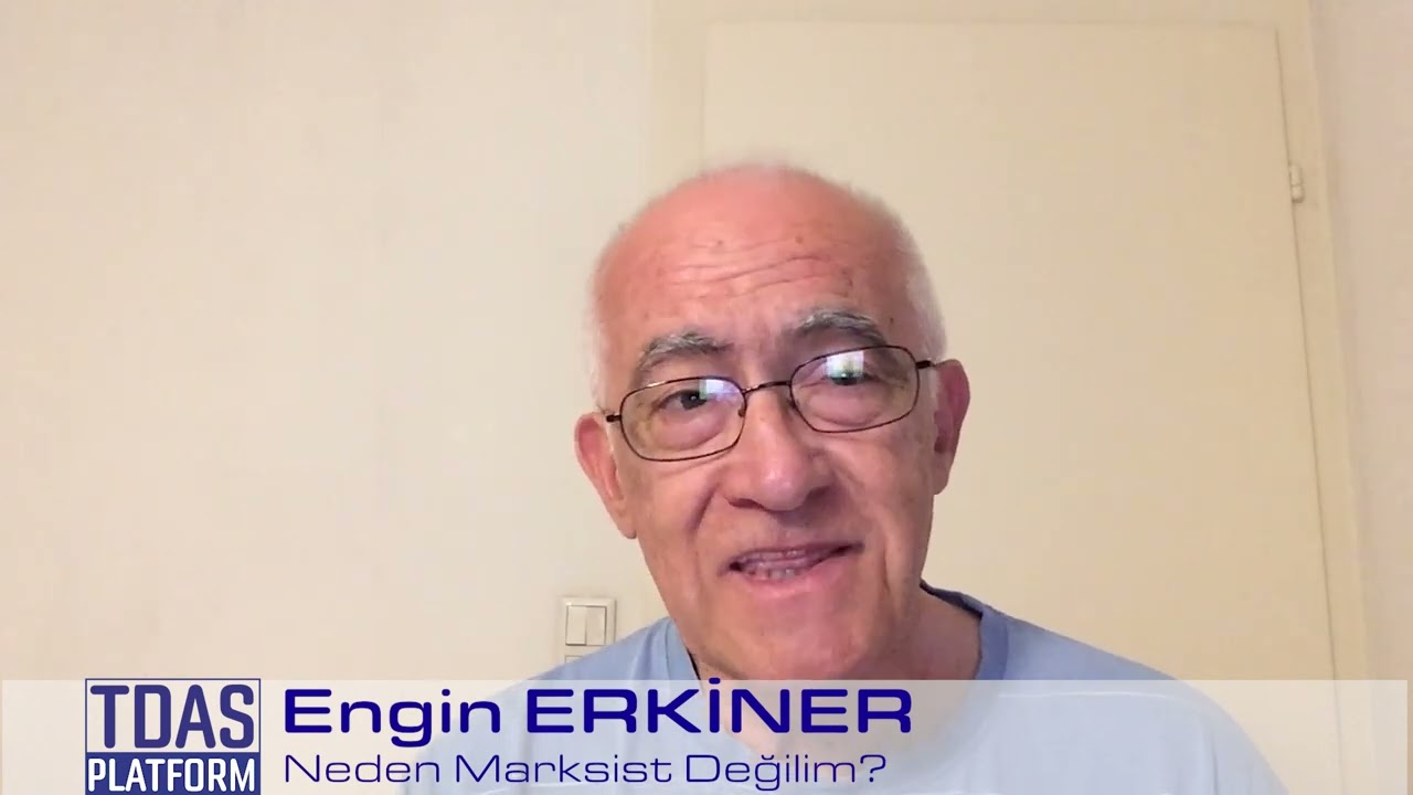 Engin Erkiner - Neden Marksist Değilim? #110