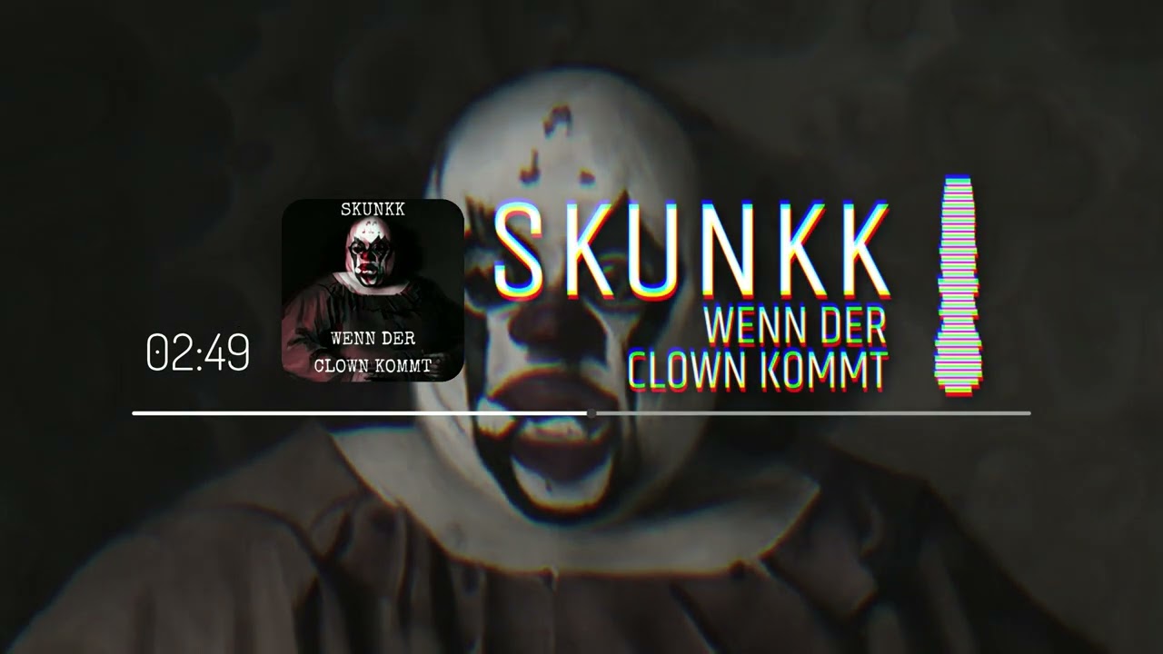 SkunkK - Wenn der Clown kommt [HardTekk]