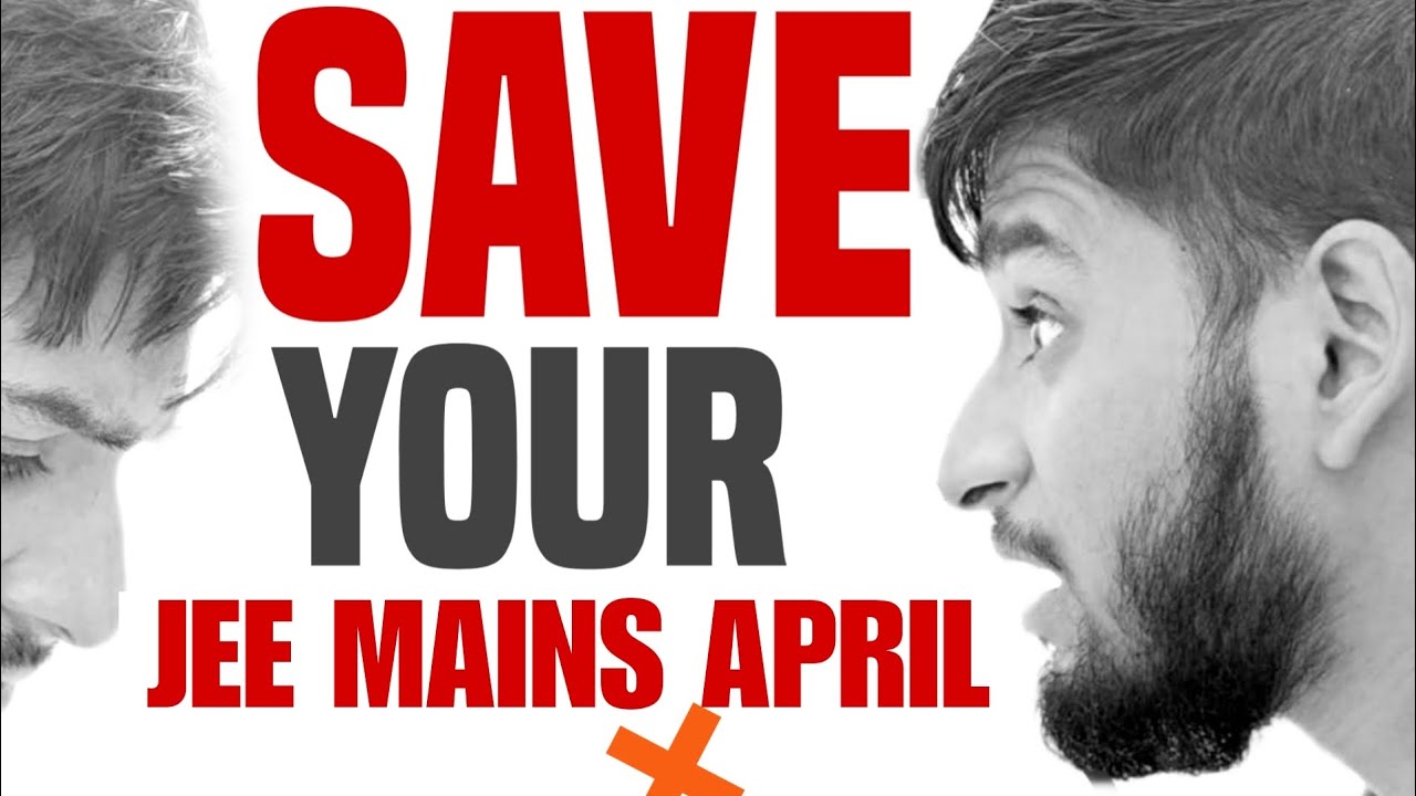 JEE Mains 2026: Save yourself💔