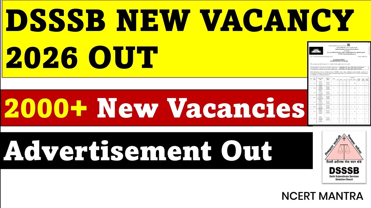 DSSSB NEW VACANCY 2026 OUT 🔥Biggest Recruitment🔥 2000+ Posts Announced ✅ Advertisement Released 📌