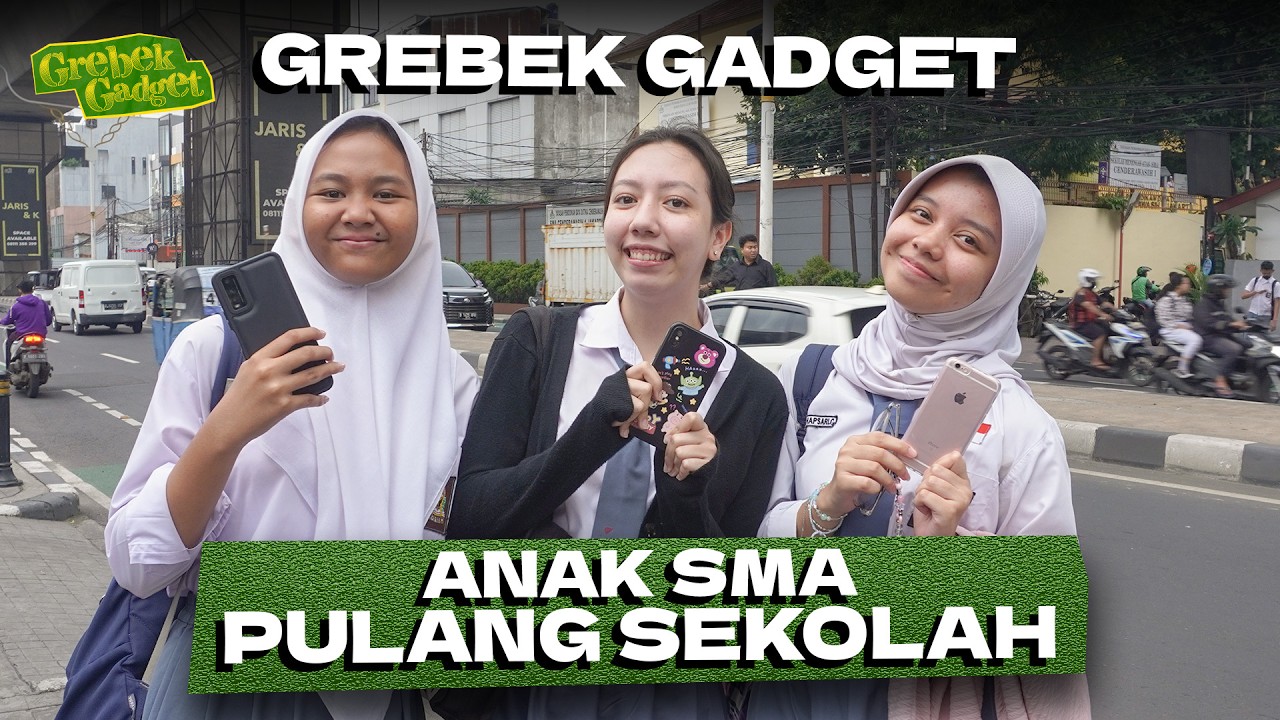 Berapa Harga Gadget Lo? Edisi Anak SMA Pulang Sekolah!  #GrebekGadget126