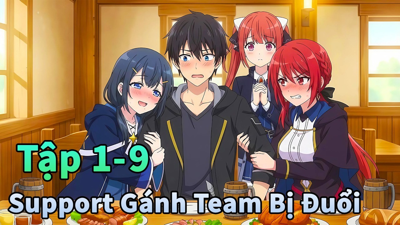 ANIME THÁNG 2 | Kẻ Đa Tài Bị Trục Xuất Khỏi Nhóm Anh Hùng Tập 1-9 | Đông Phương Thất Bại 2.0