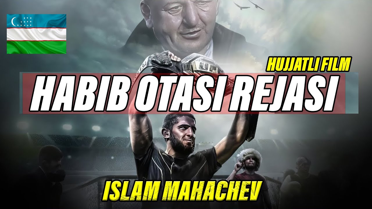 ISLAM MAHACHEV: HABIB OTASI REJASI VA BUYUK TARIX! HUJJATLI FILM! DAXSHAT MMA