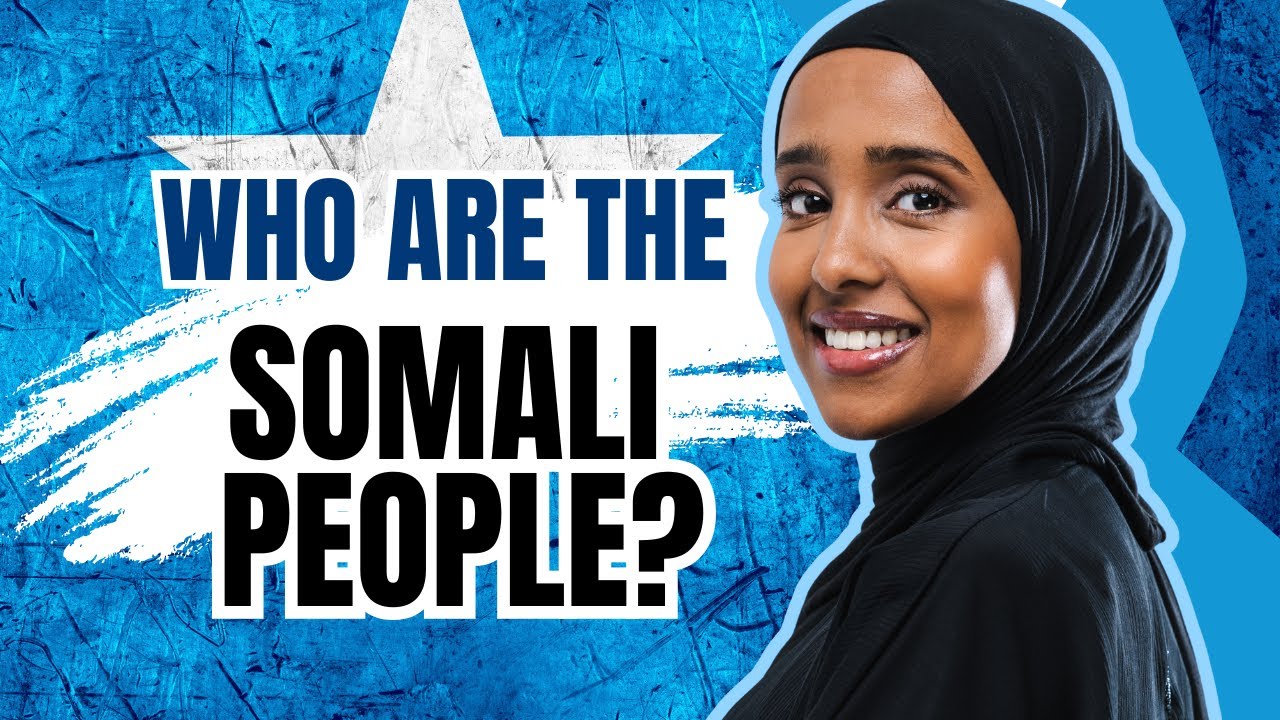 Who Are the Somali People?