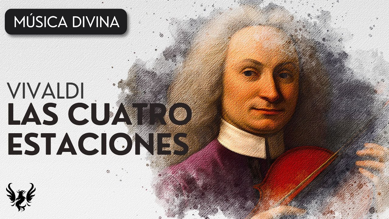 💥 Vivaldi ❯  Las Cuatro Estaciones (Completa) Primavera, Verano, Otoño, Invierno 🎶