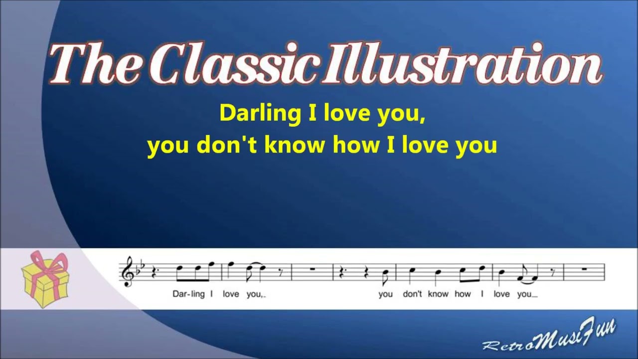 The Classic Illustration - Darling I love you - Karaoke