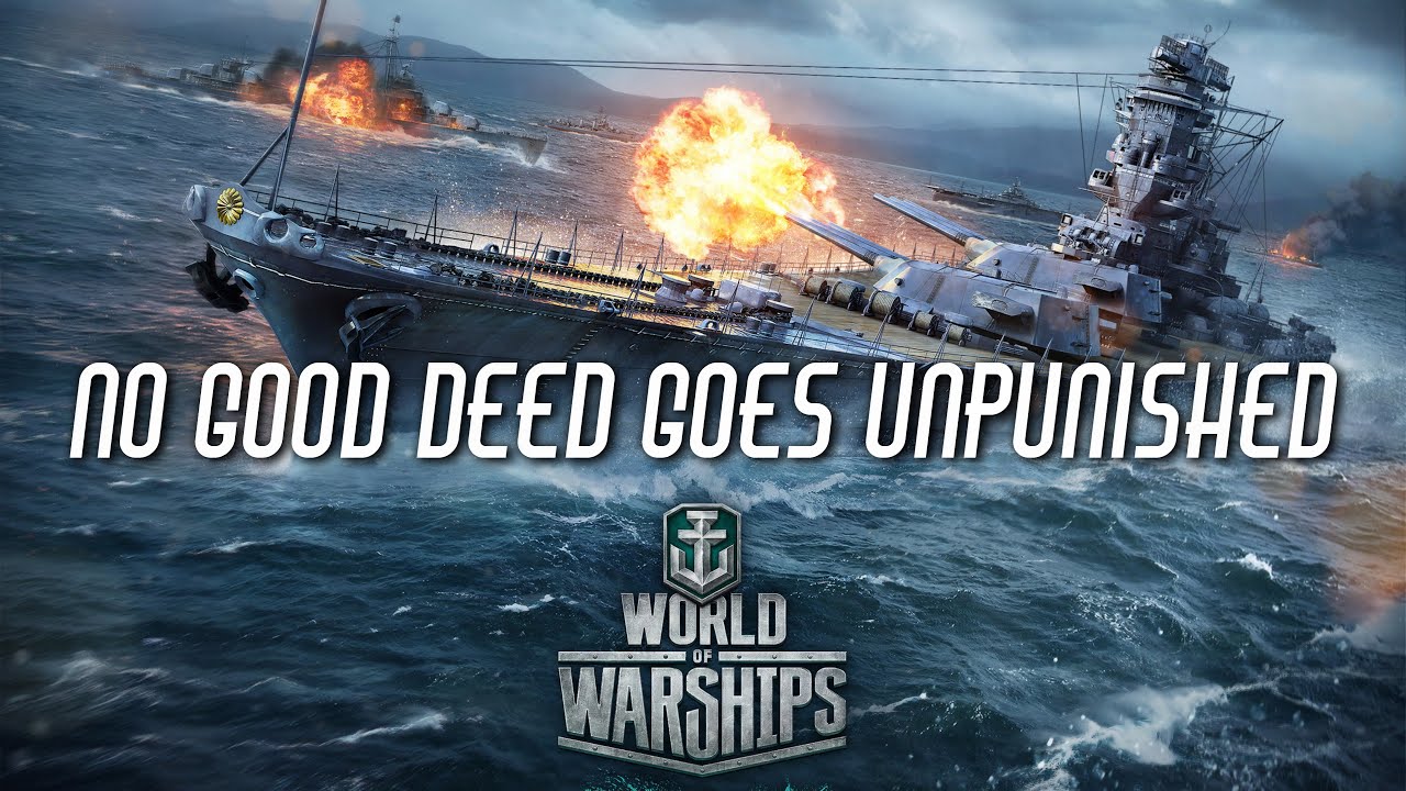 World of Warships - No Good Deed Goes Unpunished