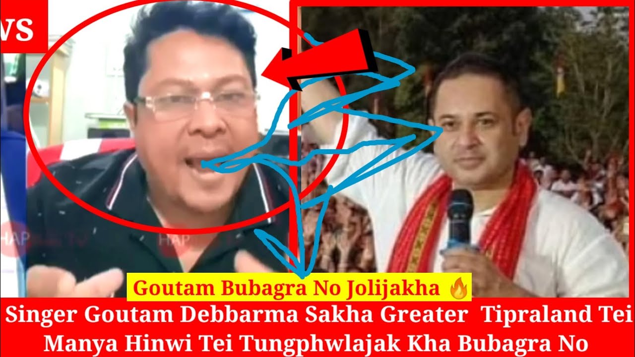 Singer Goutam Debbarma greater Tipraland Tei Manya Hinwi Sakha Tei Jolijakha Bubagra No 
