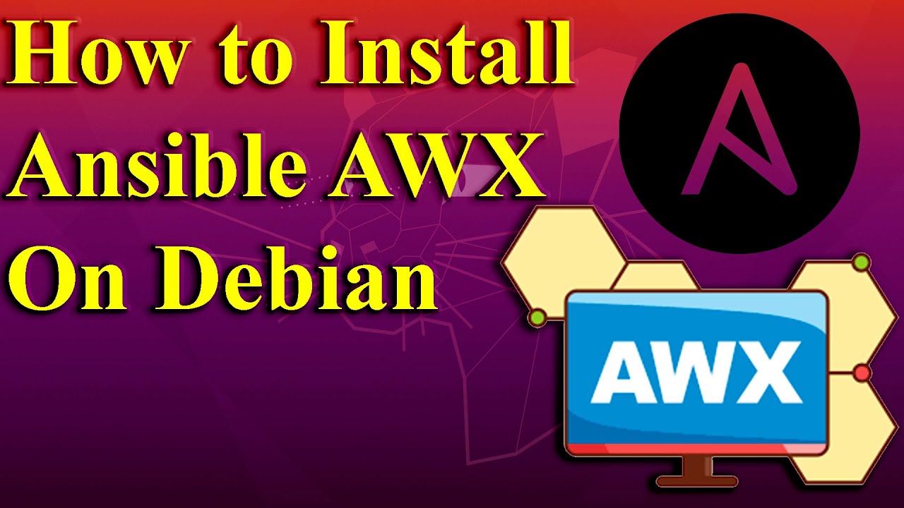 Как установить Ansible AWX в Debian