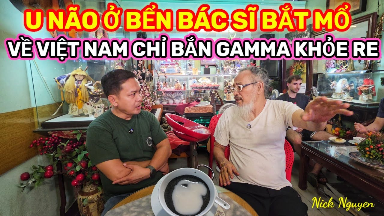 BÁC SĨ VIỆT NAM RẤT GIỎI - CHÚ CƯỜNG CHÈ MÈ ĐEN VÀ NHỮNG CÂU CHUYỆN TẢN MẠN CUỐI NĂM || Nick Nguyen