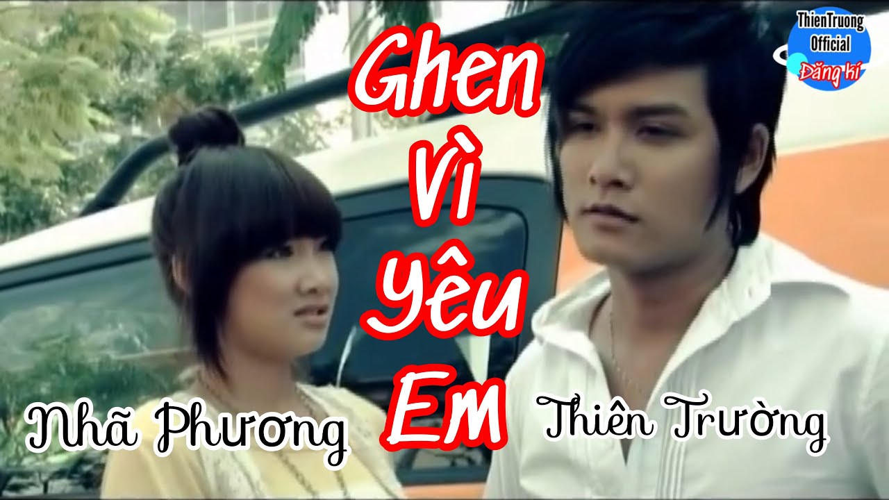 Ghen Vì Yêu Em || Thiên Trường || Album Vol 2 Sự Thật Là Thế || ThienTruongOfficial
