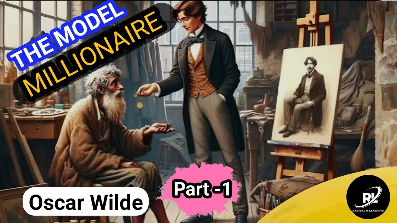 The Model Millionaire by Oscar Wilde | Bengali Explanation | class 11 | model millionaire | part 1