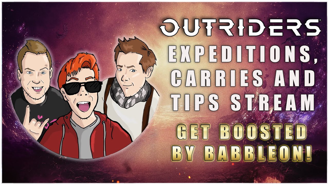 Outriders Stream! Carries + Tips