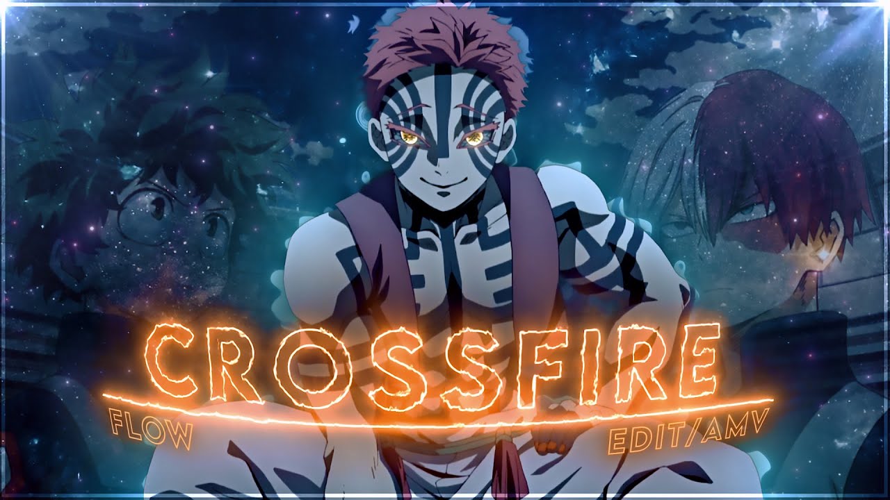 Crossfire - Anime Mix [Edit/AMV]!