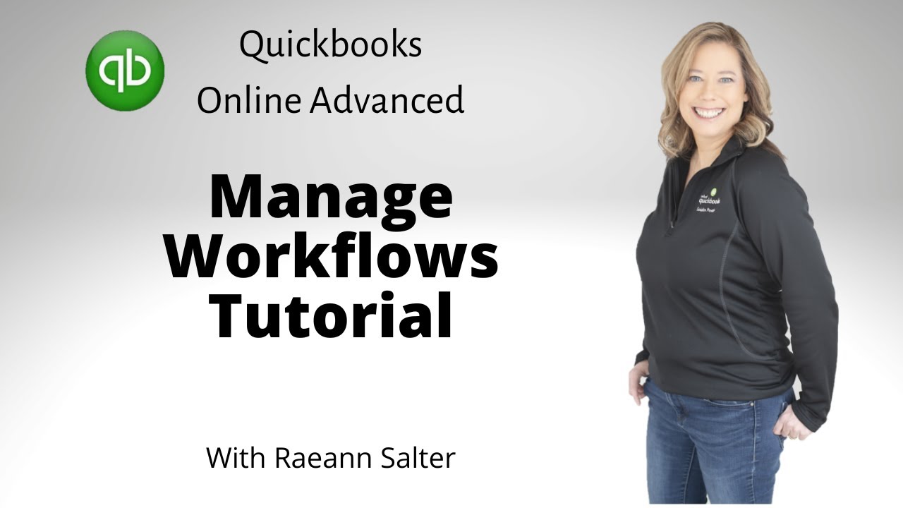 QuickBooks Online Advanced Workflow Tutorial: Automate Tasks, Reminders & Team Actions Like a Pro!