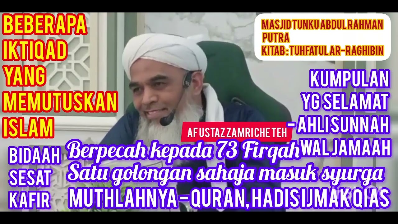 AF USTAZ ZAMRI CHE TEH ll Beberapa Iktiqad yang Memutuskan Islam 