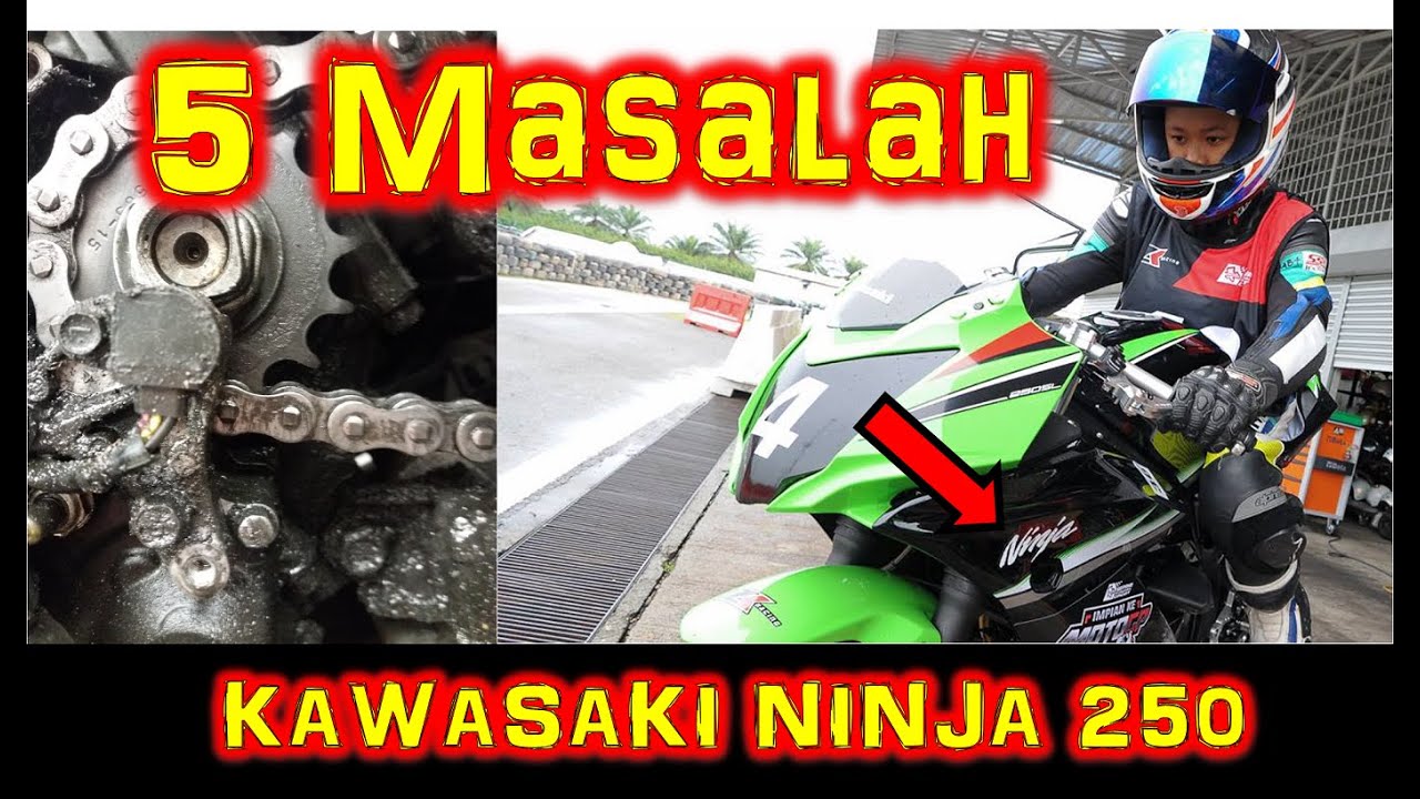 JANGAN BELI MOTOR KAWASAKI NINJA SELAGI TAK TENGOK VIDEO INI | Top 5 Problem Ninja 250