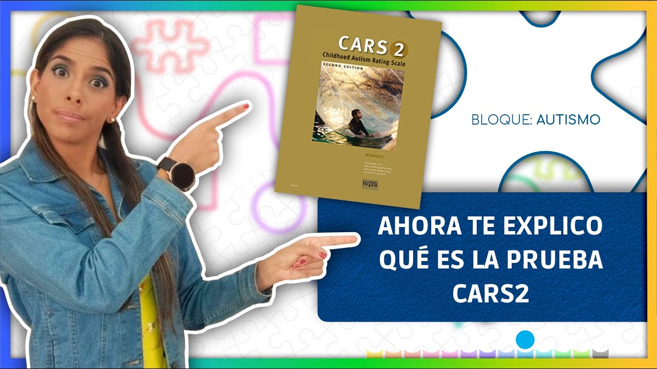Test CARS2 para Autismo: Qué es y cómo ayuda a diagnosticar a tu hijo | #psicoformando