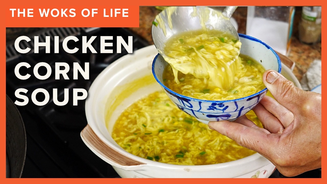 The often forgotten Chinese takeout soup | Chicken Corn Egg Drop Soup! | The Woks of Life