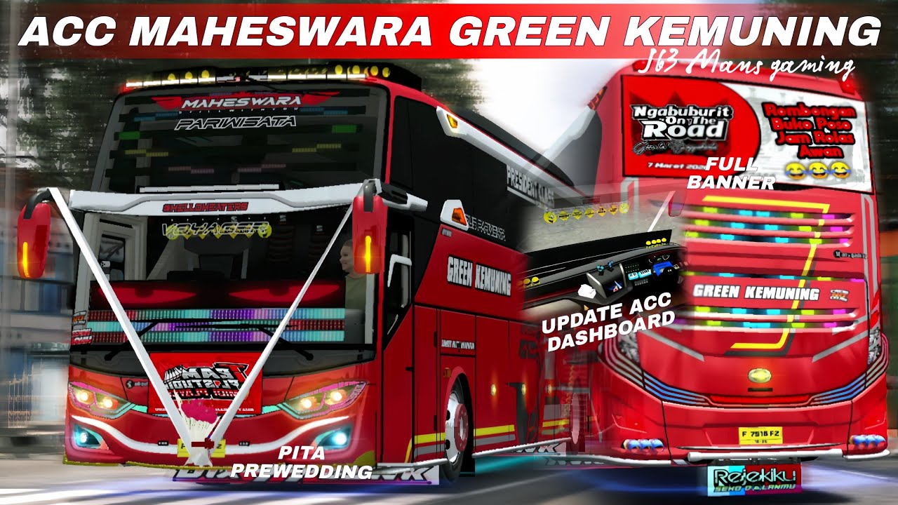 Share !!! Kodename Bussid Xhd Rombak Jb3 Mans Gaming V4.4.1 UPDATE ACC MAHESWARA GREEN KEMUNING 😍